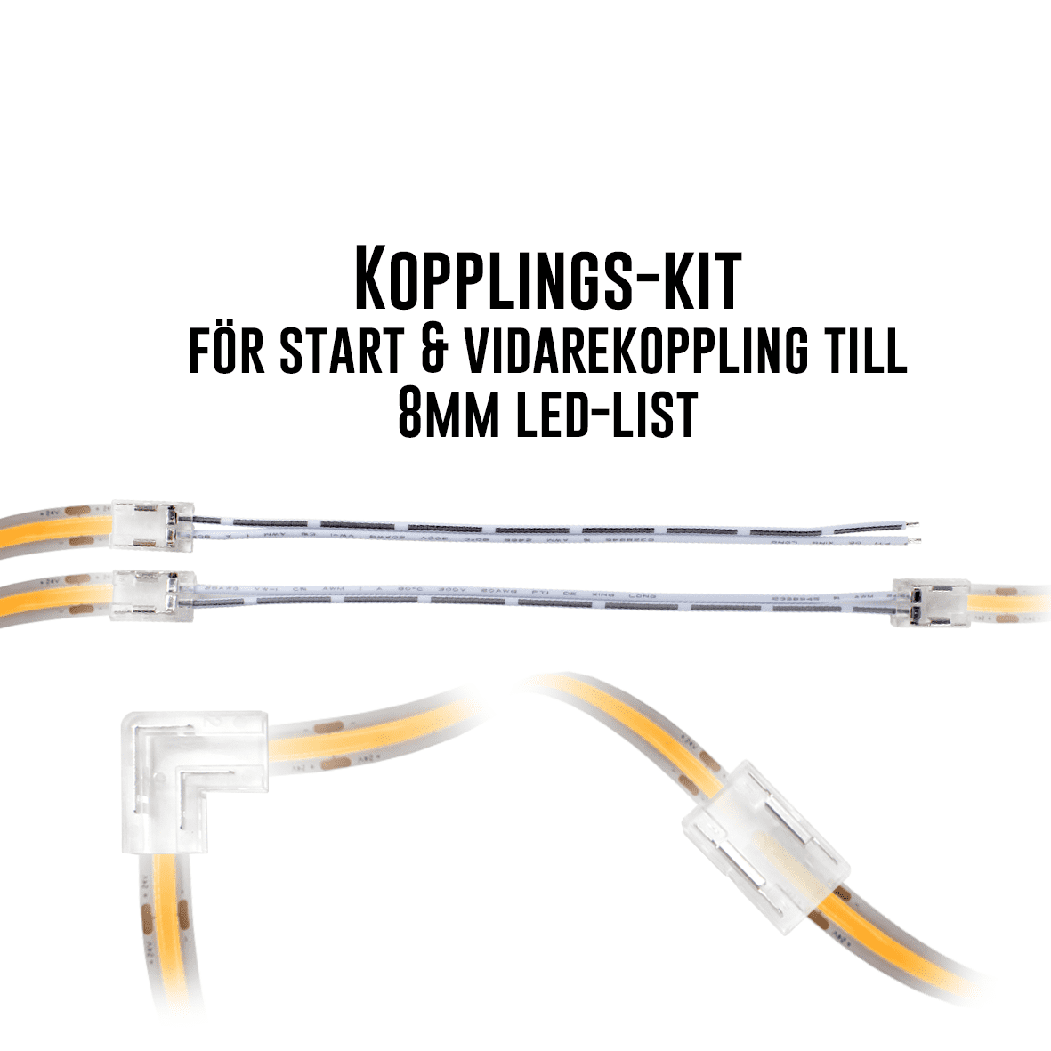 Kopplings-kit till Cobby 8mm från Designlight - Paketet inneh&aring;ller kopplingar som l&ouml;ser de flesta behov f&ouml;r att installera n&aring;gon av COBBY LED-listerna (12 eller 24V) med 8mm bredd.